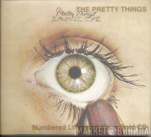 The Pretty Things - Savage Eye