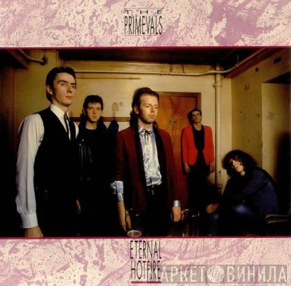 The Primevals - Eternal Hotfire