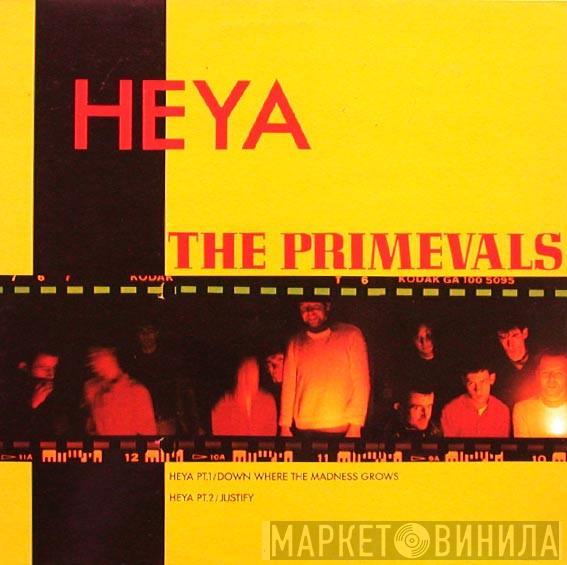 The Primevals - Heya