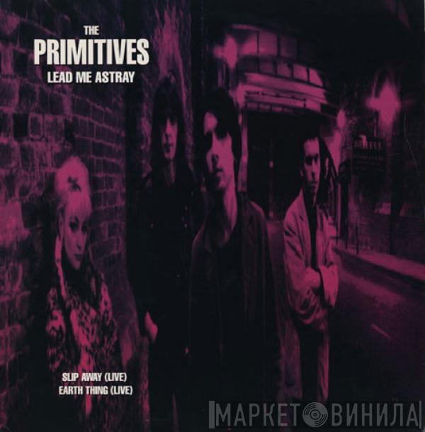 The Primitives - Lead Me Astray