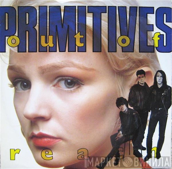  The Primitives  - Out Of Reach