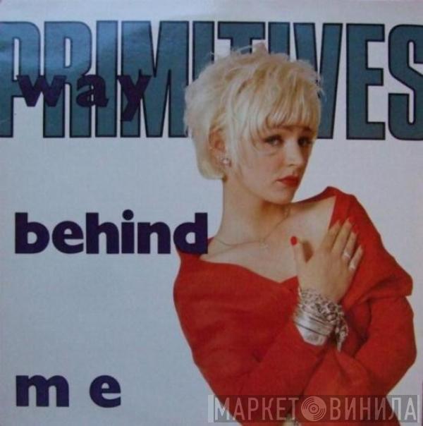 The Primitives - Way Behind Me