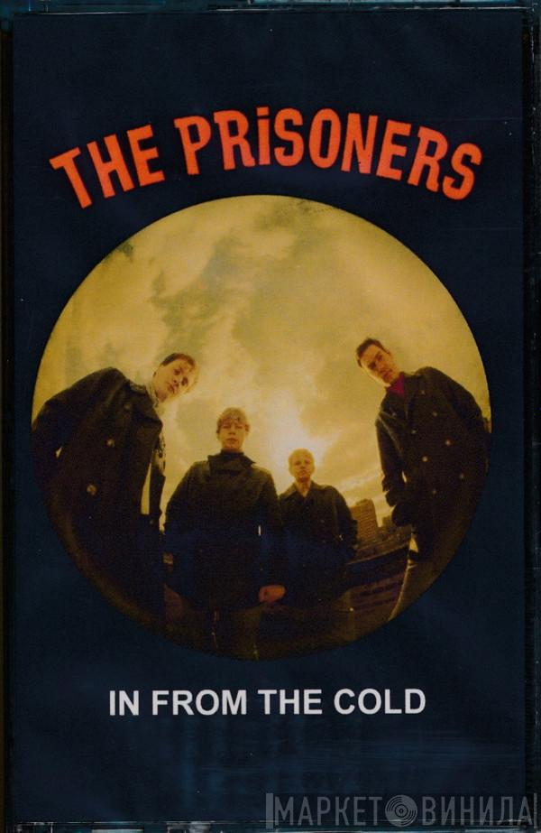 The Prisoners - In From The Cold