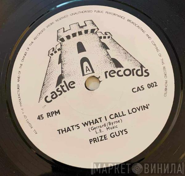 The Prize Guys - That's What I Call Lovin' / Thinking About You