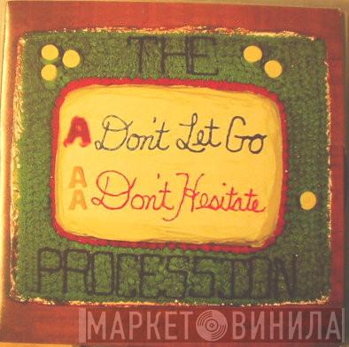 The Procession - Don't Let Go / Don't Hesitate