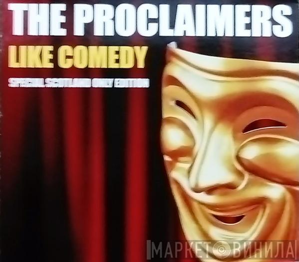 The Proclaimers - Like Comedy: Special Scotland Only Edition