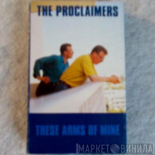 The Proclaimers - These Arms Of Mine