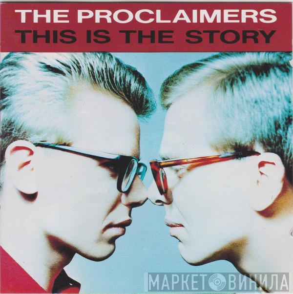 The Proclaimers - This Is The Story