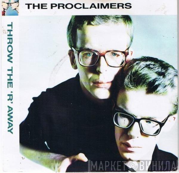 The Proclaimers - Throw The 'R' Away