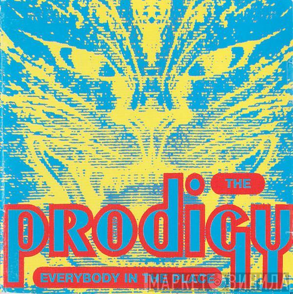 The Prodigy - Everybody In The Place