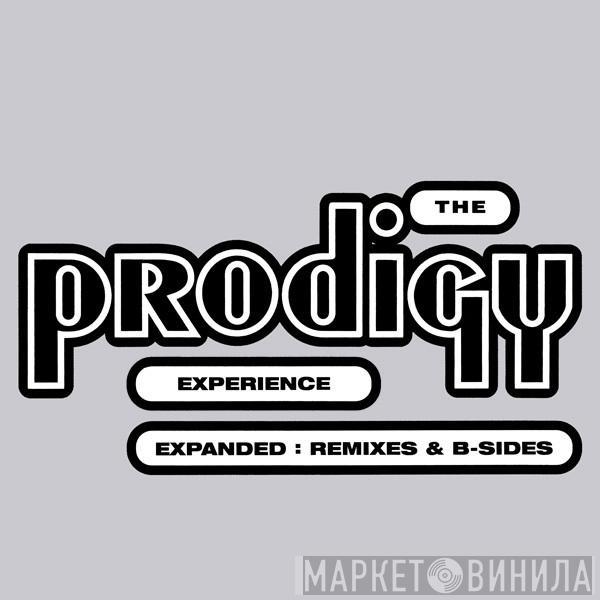  The Prodigy  - Experience Expanded: Remixes & B-Sides