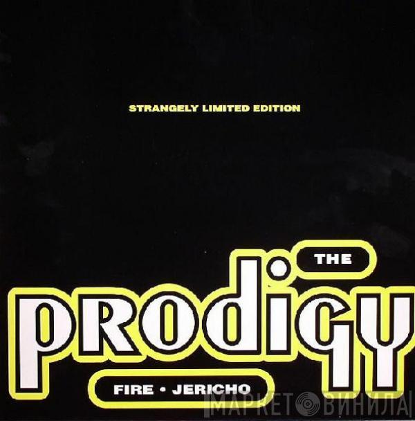  The Prodigy  - Fire • Jericho (Strangely Limited Edition)