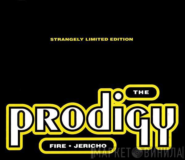  The Prodigy  - Fire • Jericho