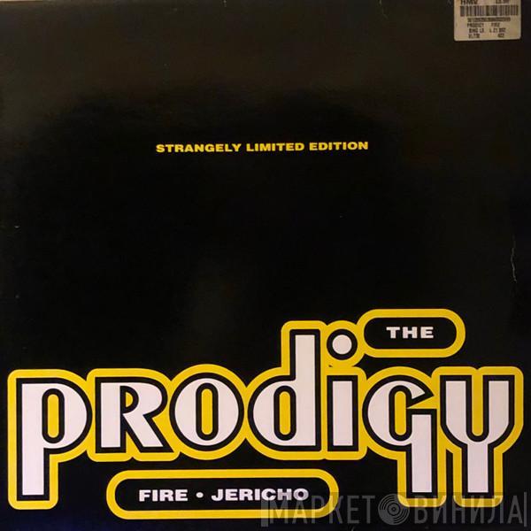 The Prodigy  - Fire • Jericho