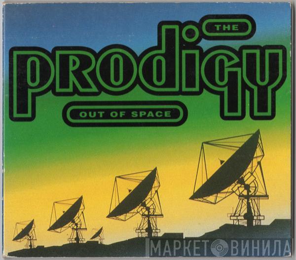  The Prodigy  - Out Of Space