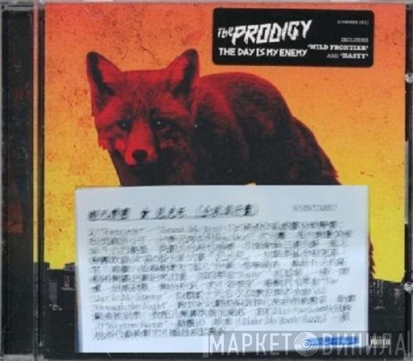  The Prodigy  - The Day Is My Enemy