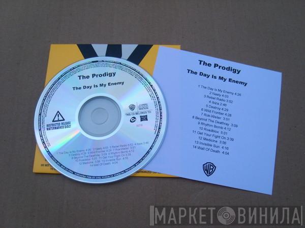  The Prodigy  - The Day Is My Enemy