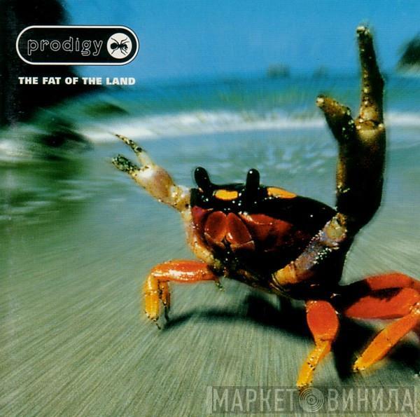  The Prodigy  - The Fat Of The Land