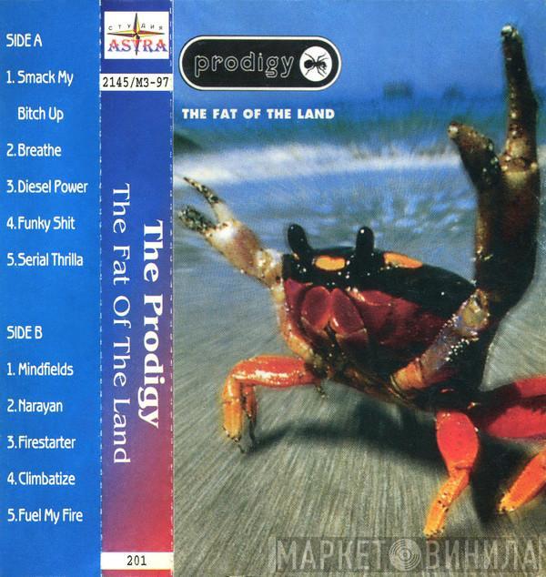  The Prodigy  - The Fat Of The Land