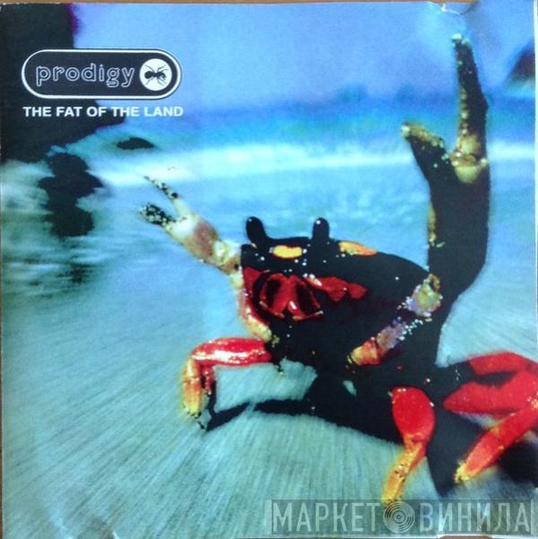  The Prodigy  - The Fat Of The Land