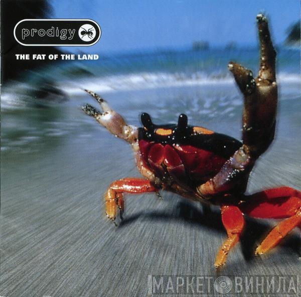  The Prodigy  - The Fat Of The Land