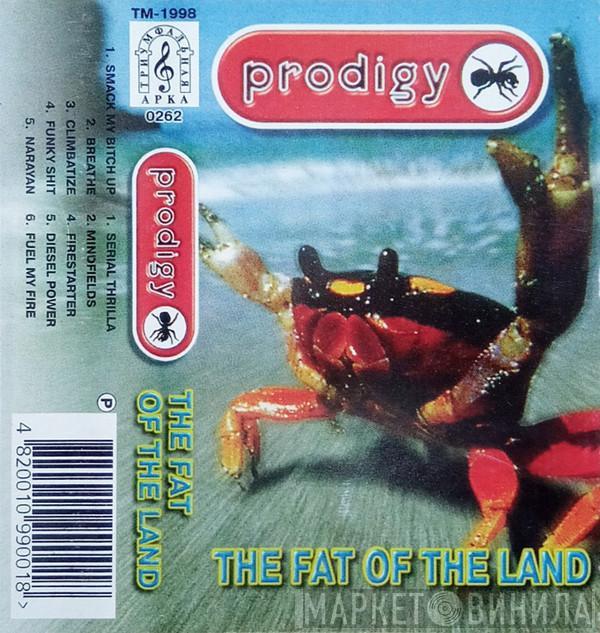  The Prodigy  - The Fat Of The Land