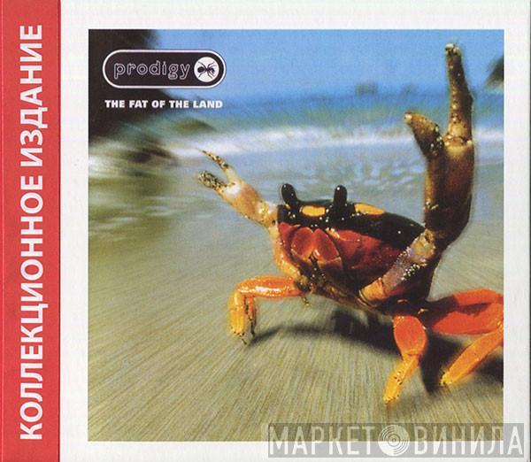  The Prodigy  - The Fat Of The Land