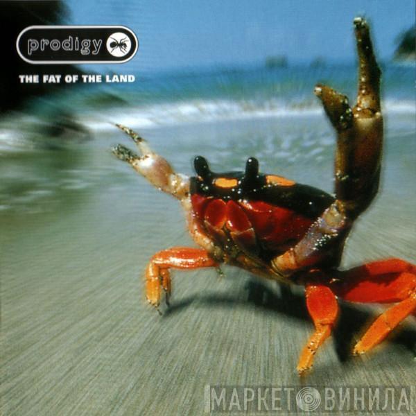  The Prodigy  - The Fat Of The Land