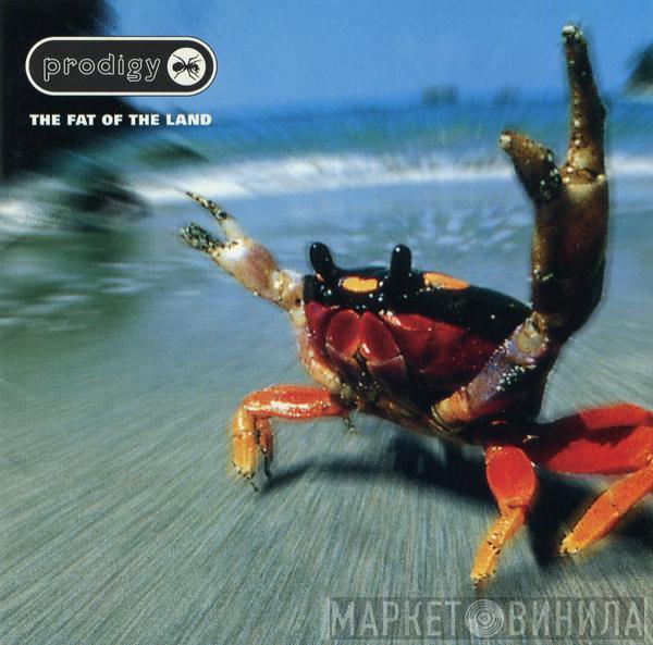  The Prodigy  - The Fat Of The Land