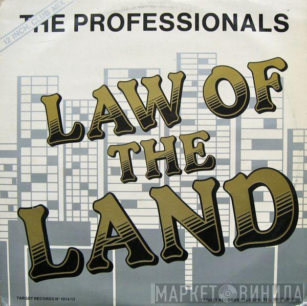  The Professionals   - Law Of The Land (12 Inch. Club Mix)