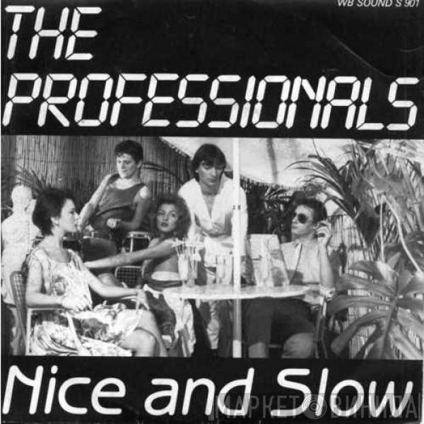 The Professionals  - Nice And Slow