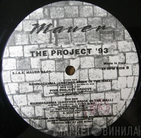 The Project '93 - Mammagamma (Another Brick In The Wall)
