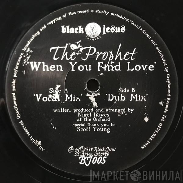 The Prophet  - When You Find Love
