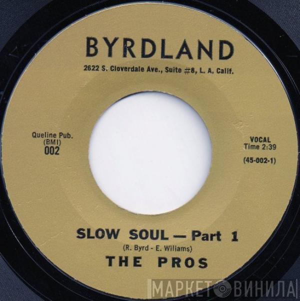 The Pros - Slow Soul