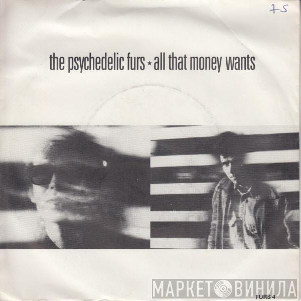 The Psychedelic Furs - All That Money Wants