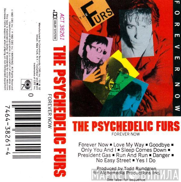  The Psychedelic Furs  - Forever Now