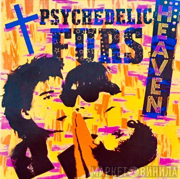 The Psychedelic Furs - Heaven / Heartbeat
