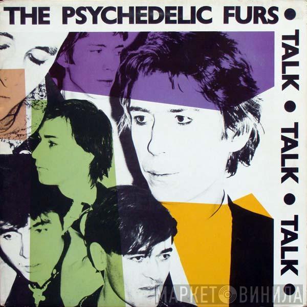  The Psychedelic Furs  - Talk Talk Talk