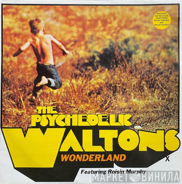 The Psychedelic Waltons, Róisín Murphy - Wonderland