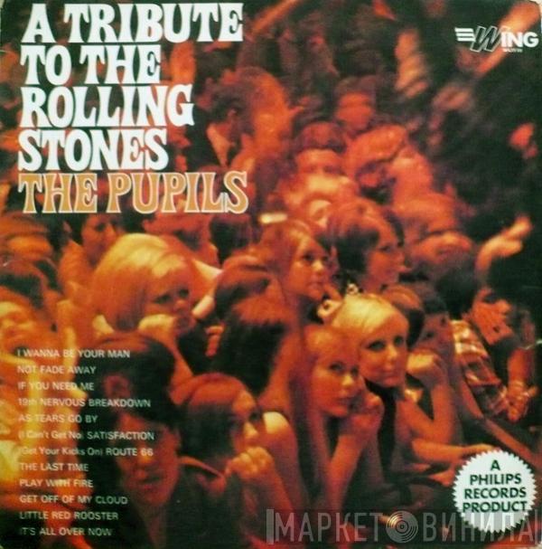 The Pupils  - A Tribute To The Rolling Stones