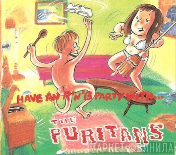 The Puritans - Have An R'n'B Party With... The Puritans