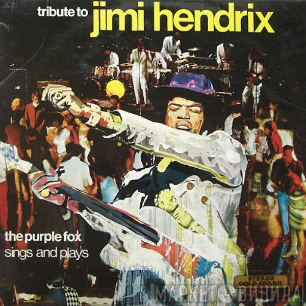 The Purple Fox - Tribute To Jimi Hendrix