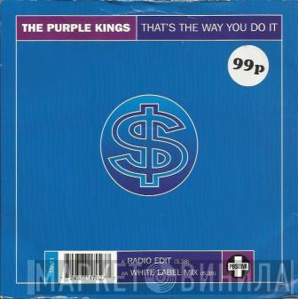 The Purple Kings - That's The Way You Do It