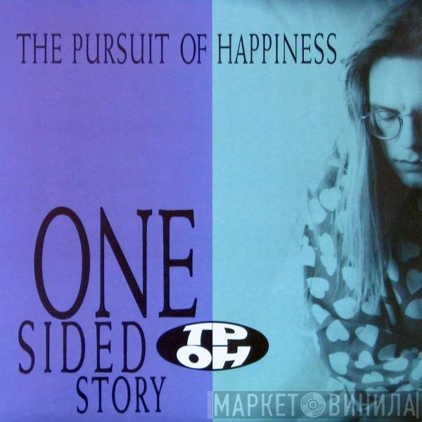 The Pursuit Of Happiness - One Sided Story