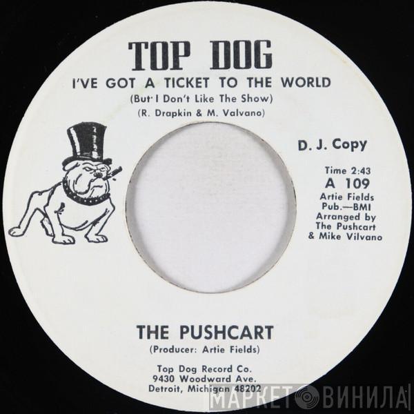 The Pushcart - I've Got A Ticket To The World