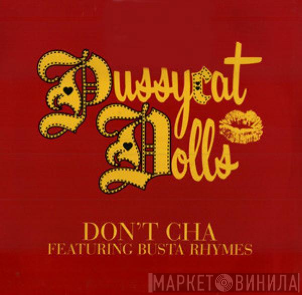  The Pussycat Dolls  - Don't Cha