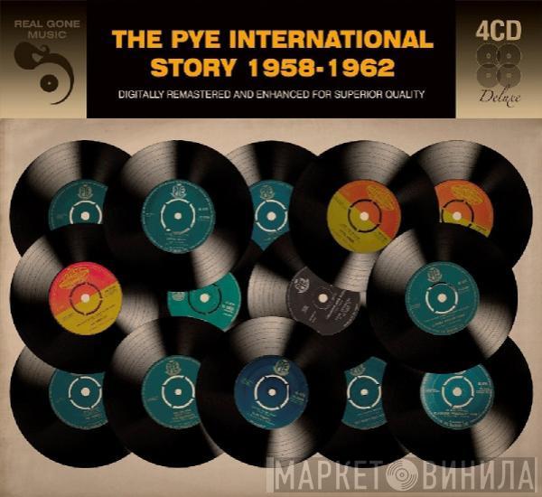  - The Pye International Story 1958-1962