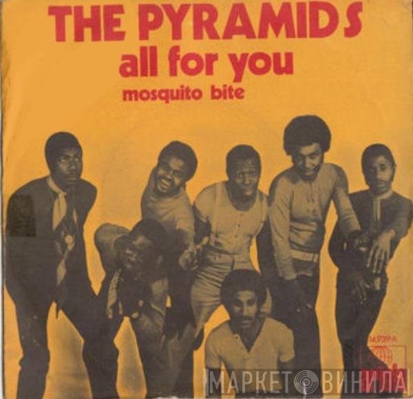 The Pyramids  - All For You / Mosquito Bite