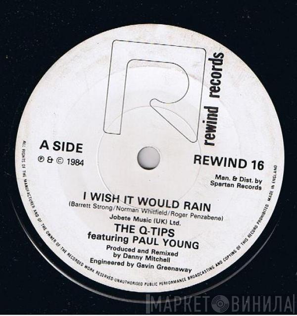 The Q Tips, Paul Young - I Wish It Would Rain