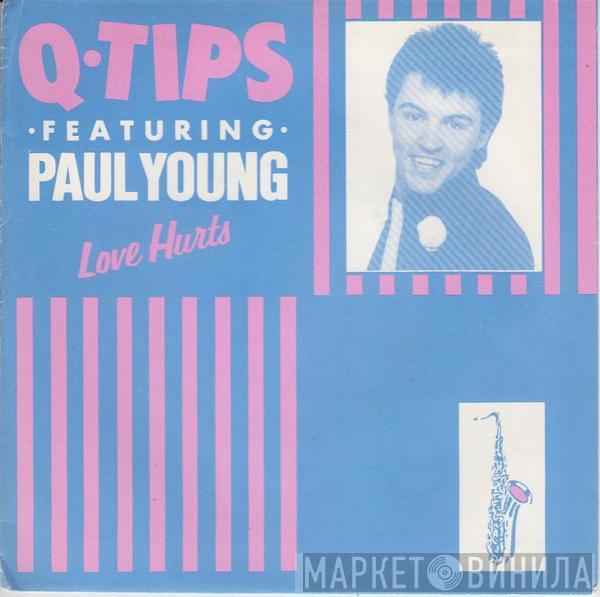 The Q Tips, Paul Young - Love Hurts